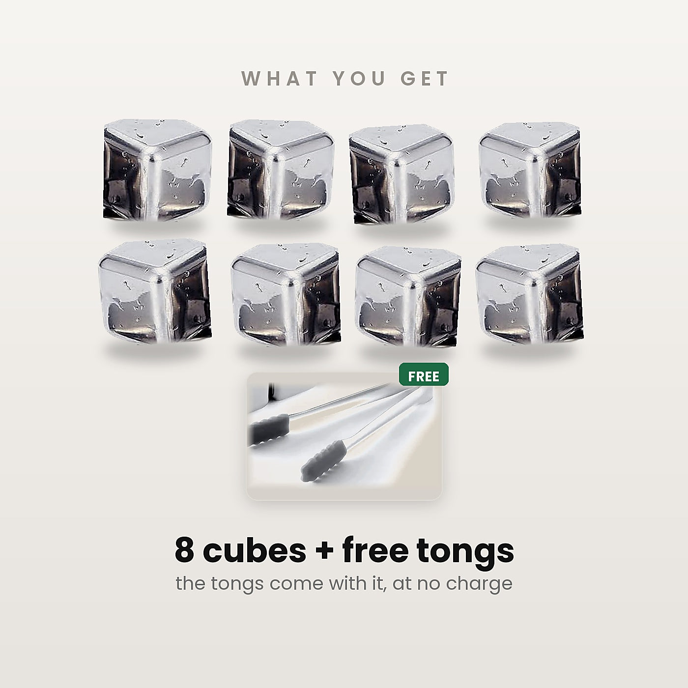 What you get: 8 steel cubes plus free tongs